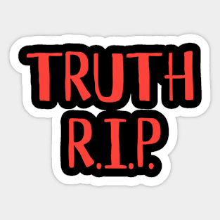 TRUTH RIP Sticker